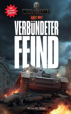 World of Tanks: Verbündeter Feind (eBook, ePUB) - York, Peter