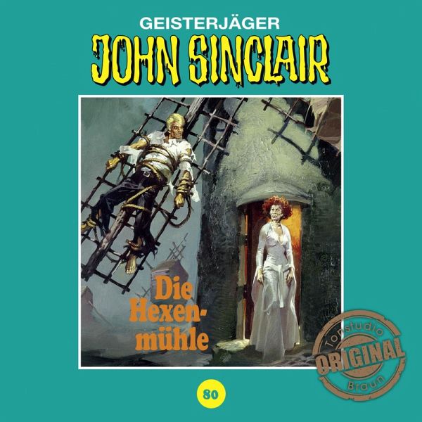 Die Hexenmühle. Teil 3 von 3 / John Sinclair Tonstudio Braun Bd.80 (MP3-Download)