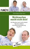 Nichtrauchen macht nicht dick! (eBook, ePUB)