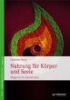 Nahrung für Körper und Seele (eBook,... - Bild 1