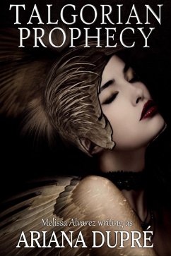 Talgorian Prophecy (The Talgorians, #6) (eBook, ePUB) - Dupre, Ariana