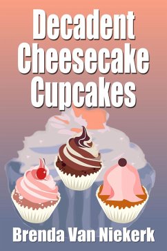 Cover Decadent Cheesecake Cupcakes (eBook, ePUB)