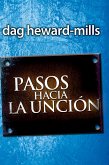 Pasos Hacia La Unción (eBook, ePUB)