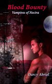 Blood Bounty (Vampires of Noctra, #1) (eBook, ePUB) Blood Bounty (Vampires of Noctra, #1) (eBook, ePUB)