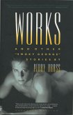 Works and Other Smoky George Stories, Expanded Digital Edition (eBook, ePUB)