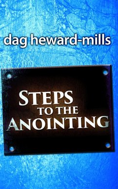Steps to the Anointing (eBook, ePUB) - Heward-Mills, Dag