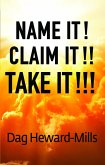 Name It! Claim It!! Take It!!! (Christian Life, #1) (eBook, ePUB) Name It! Claim It!! Take It!!! (Christian Life, #1) (eBook, ePUB)