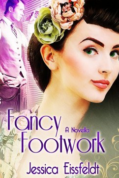 Cover Fancy Footwork (Sweethearts & Jazz Nights, #3) (eBook, ePUB)