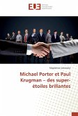 Michael Porter et Paul Krugman ¿ des super-étoiles brillantes