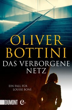 Das verborgene Netz / Kommissarin Louise Boni Bd.5 (eBook, ePUB) - Bottini, Oliver