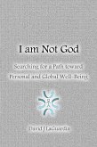 I Am Not God (eBook, ePUB)