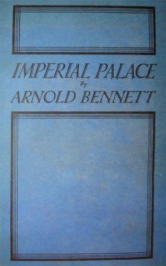 Imperial Palace (eBook, ePUB) - Bennett, Arnold
