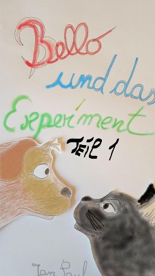 Cover Bello, das Experiment Teil 1 (eBook, ePUB)