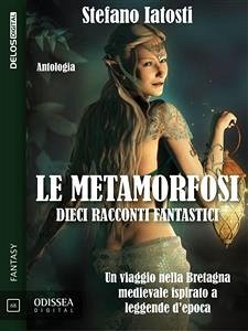 Le metamorfosi (eBook, ePUB) - Iatosti, Stefano