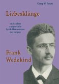 Liebesklänge und andere ausgewählte Lyrik-Manuskripte des jungen Frank Wedekind (eBook, PDF)