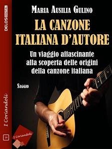 La canzone italiana d'autore (eBook, ePUB) - Ausilia Gulino, Maria