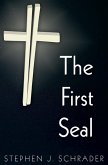 The First Seal: Book 1 of the AntiChristo Trilogy (eBook, ePUB)