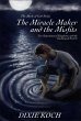 The Miracle Maker and the Misfits - Bild 1