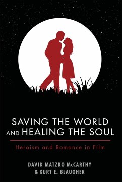 Saving the World and Healing the Soul - McCarthy, David M.; Blaugher, Kurt E.