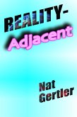 Reality-Adjacent (eBook, ePUB)