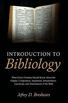 Introduction To Bibliology - Breshears, Jefrey D.