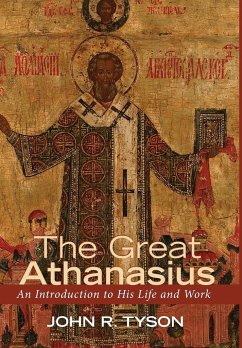 The Great Athanasius - Tyson, John R.