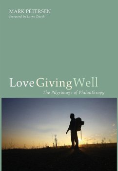 Love Giving Well - Petersen, Mark