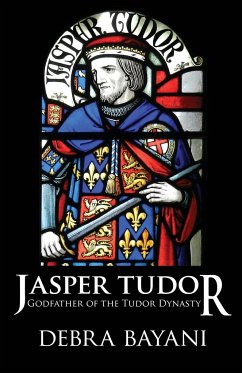 Jasper Tudor - Bayani, Debra