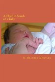 A Thief in Search of a Baby (eBook, ePUB) A Thief in Search of a Baby (eBook, ePUB)