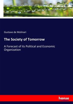 The Society of Tomorrow - de Molinari, Gustave