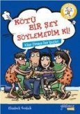 Kötü Bir Sey Söylemedim Ki