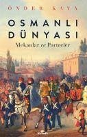 Osmanli Dünyasi - Kaya, Önder