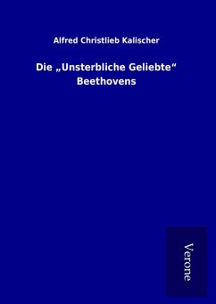 Die "Unsterbliche Geliebte" Beethovens