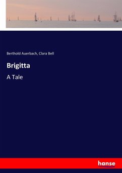 Brigitta - Auerbach, Berthold;Bell, Clara