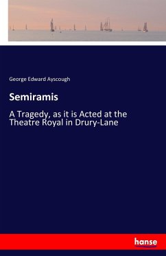 Semiramis - Ayscough, George Edward