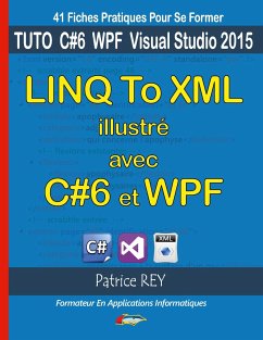 linq to xml illustre avec c#6 et wpf - Rey, Patrice