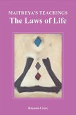 Maitreya's Teachings - The Laws of Life (eBook, ePUB) Maitreya's Teachings - The Laws of Life (eBook, ePUB)