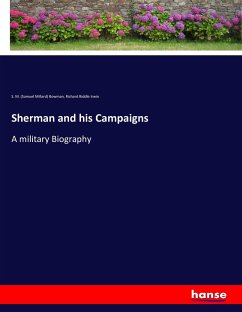 Sherman and his Campaigns - Bowman, Samuel Millard;Irwin, Richard Biddle