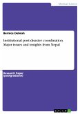 Institutional post-disaster coordination. Major issues and insights from Nepal
