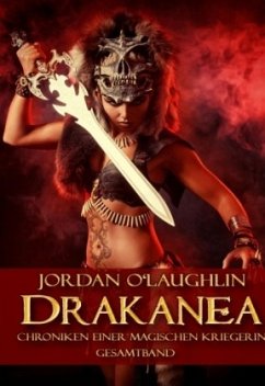 Cover Drakanea: Chroniken einer magischen Kriegerin