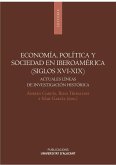 Economía, politica y sociedad en Iberoamérica, siglos XVI-XIX : actuales líneas de investigación histórica