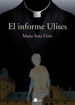 El informe Ulises - Sota Virto, Maite