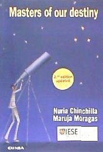 Masters of our destiny - Chinchilla Albiol, María Nuria; Moragas, Maruja