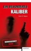 Ein besonderes Kaliber