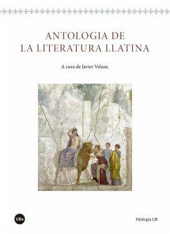 Antologia de la literatura llatina - Velaza, Javier