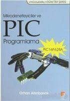 Mikrodenetleyiciler ve PIC Programlama PIC16F628A - Altinbasak, Orhan