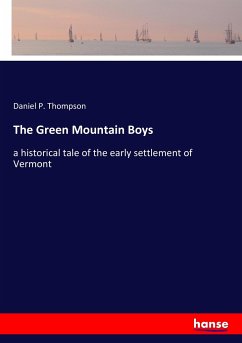 The Green Mountain Boys - Thompson, Daniel P.