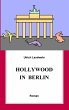 Hollywood in Berlin - Bild 1