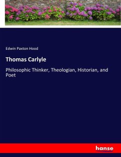 Thomas Carlyle - Hood, Edwin Paxton