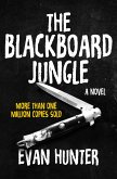 The Blackboard Jungle (eBook, ePUB)